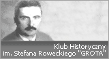 Klub Historyczny im. Stefana Roweckiego  GROTA