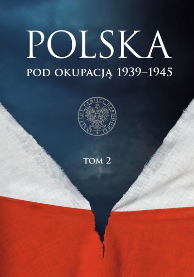 Polska pod okupacją 1939–1945, tom 2