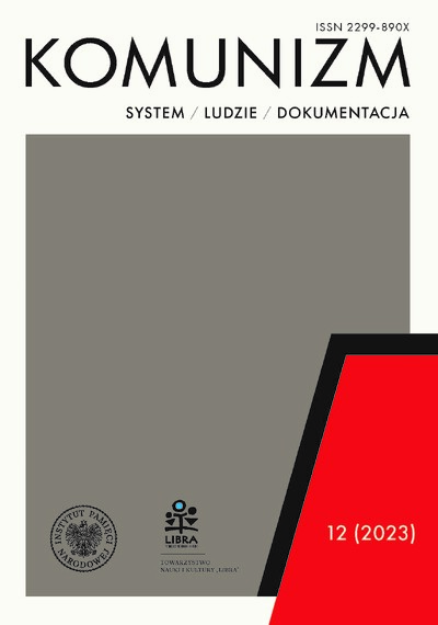 „Komunizm. System – ludzie – dokumentacja” 2023, nr 12