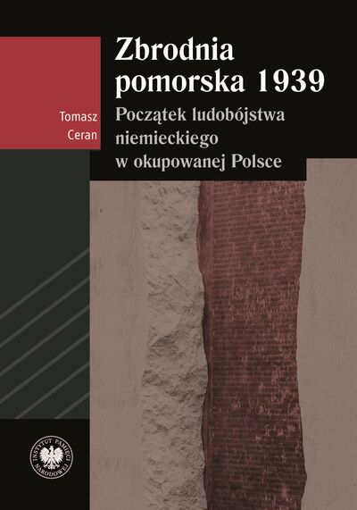 Zbrodnia pomorska 1939. Początek ludobójstwa niemieckiego w okupowanej Polsce