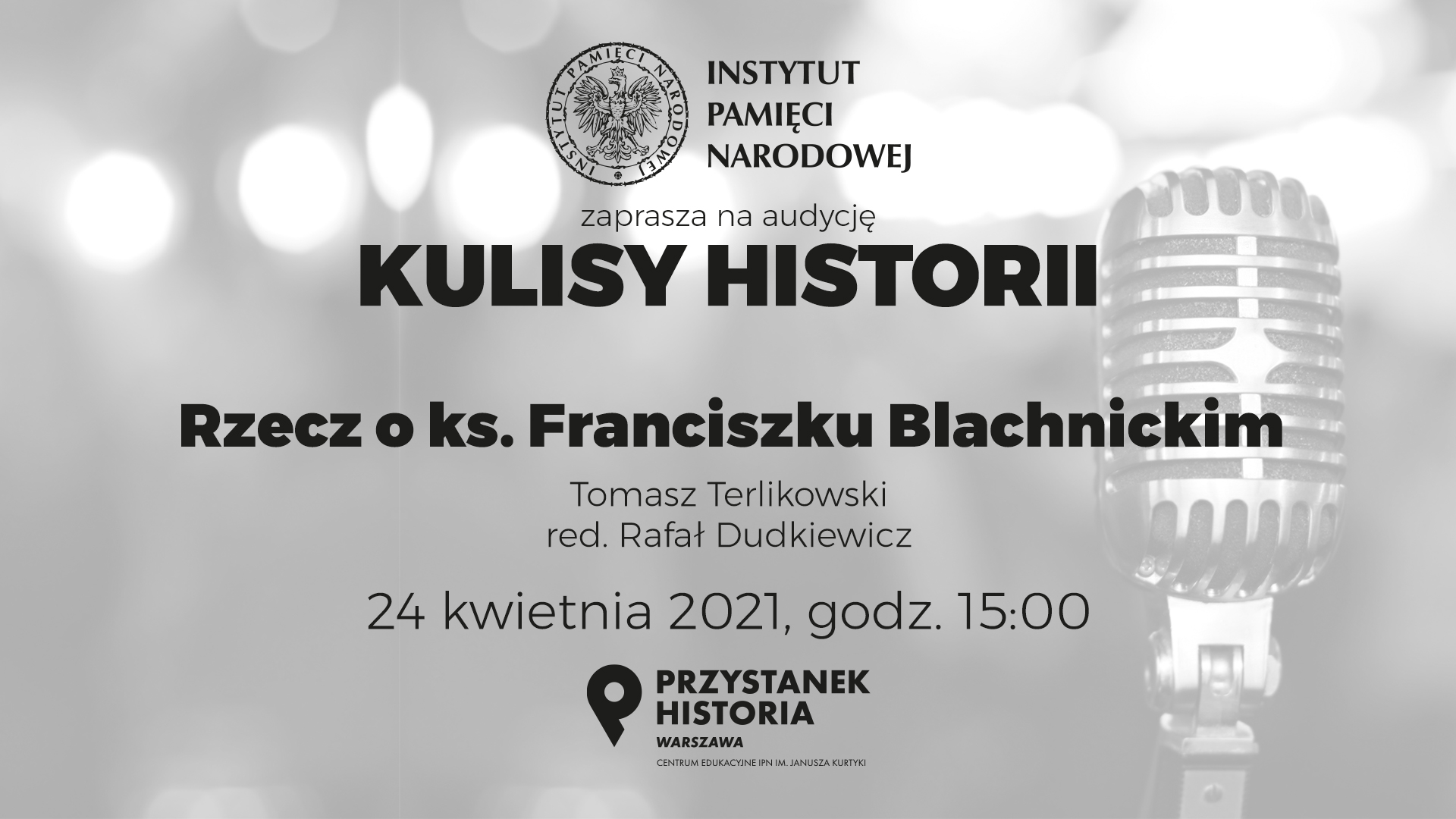 „Kulisy historii”, odcinek 11: Rzecz o ks. Franciszku Blachnickim – 24 kwietnia 2021