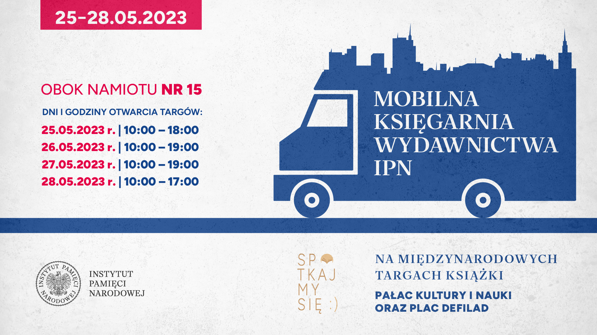 Wydawnictwo IPN na Międzynarodowych Targach Książki w Warszawie – 25–28 maja 2023