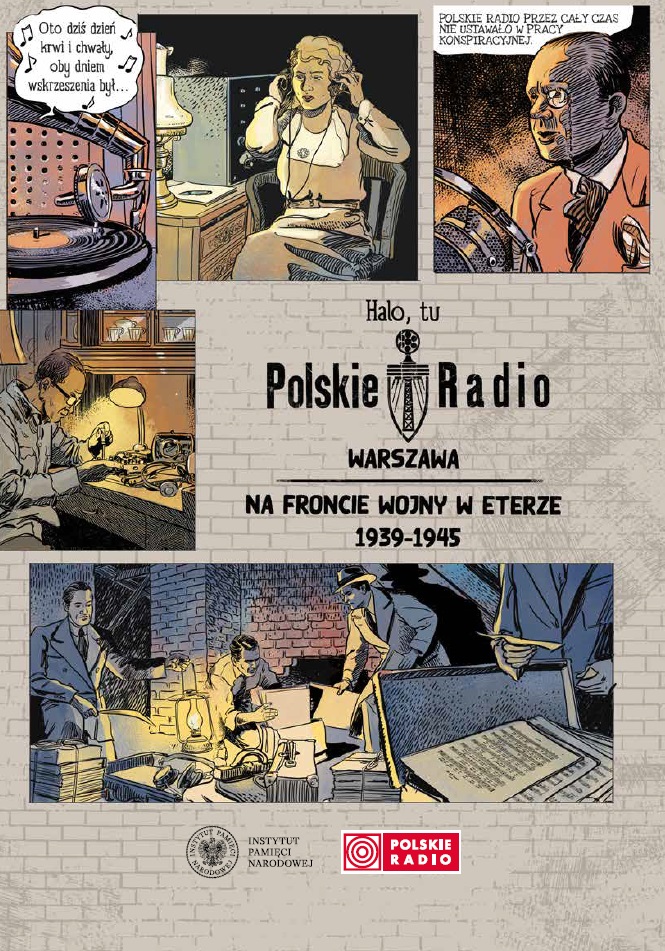 Halo, tu Polskie Radio Warszawa. Na froncie wojny w eterze 1939–1945