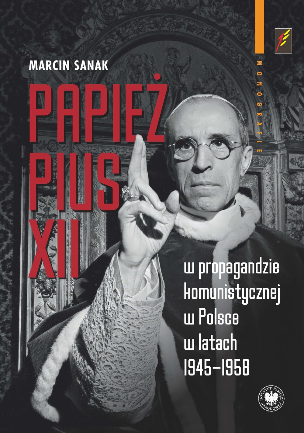 Papież Pius XII w propagandzie komunistycznej w Polsce w latach 1945–1958