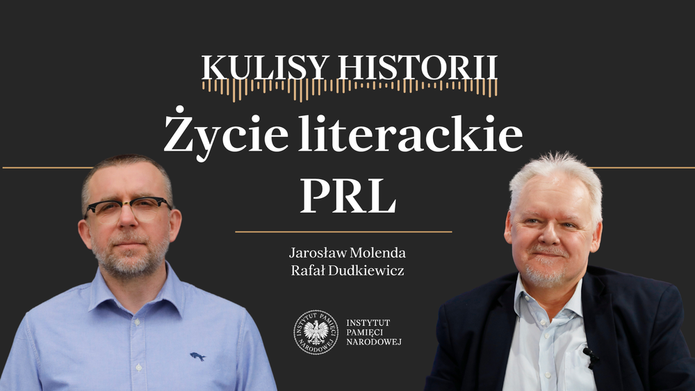 „Kulisy historii” odc. 217 „Życie literackie PRL” – 24 maja 2025