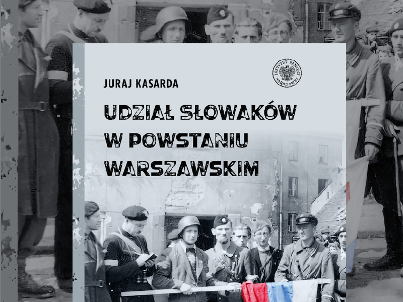 W sprzedaży książka Udział Słowaków w powstaniu warszawskim, autor Juraj Kasarda