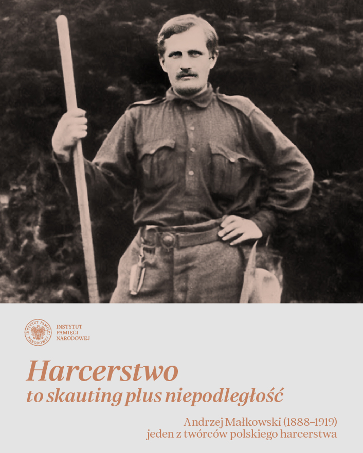 Andrzej Małkowski – prekursor polskiego harcerstwa