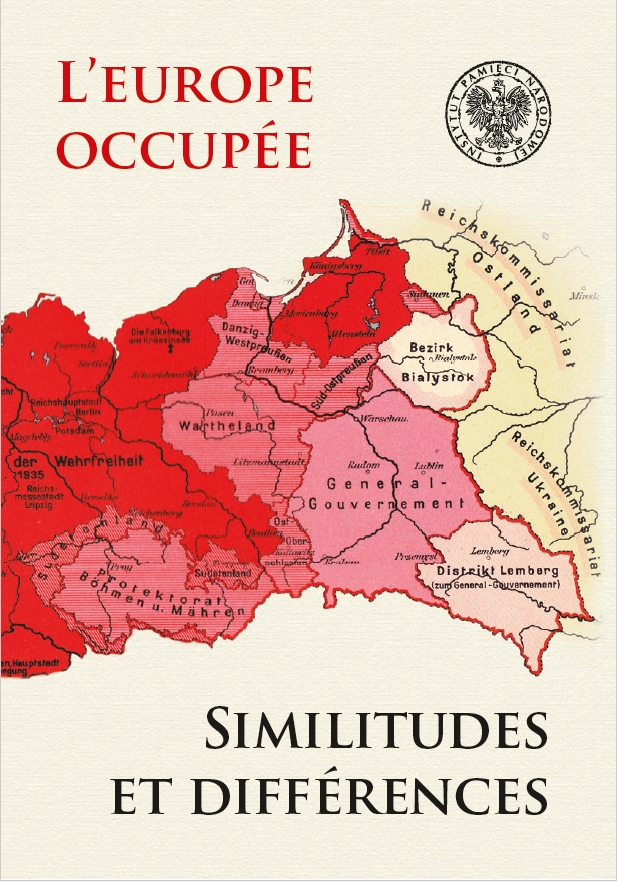 L’Europe occupée. Similitudes et différences