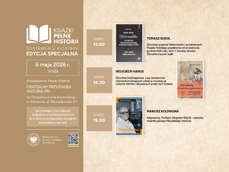 Spotkania z cyklu „Książki Pełne Historii” – edycja specjalna Sygnety Wydawnictwa IPN
