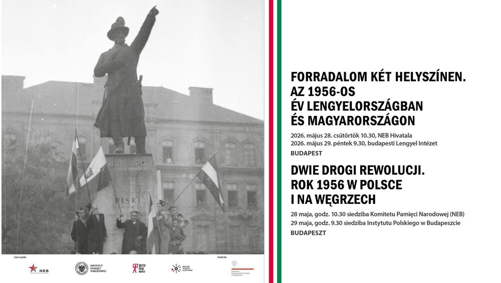 Konferencja „Dwie drogi rewolucji. Rok 1956 w Polsce i na Węgrzech” – Budapeszt, 28-29 maja 2026