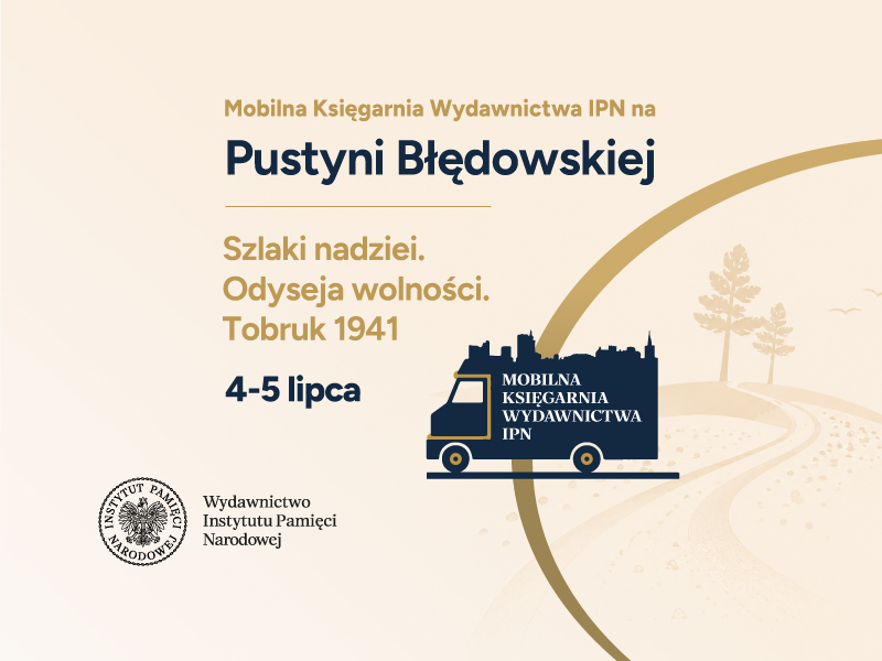 Mobilna Księgarnia Wydawnictwa IPN na Pustyni Błędowskiej