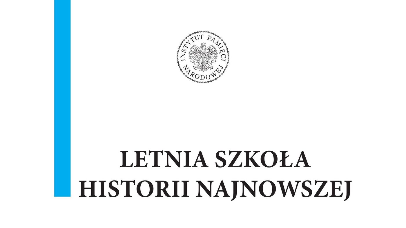 XX Letnia Szkoła Historii Najnowszej IPN – 7–12 września 2026 r.