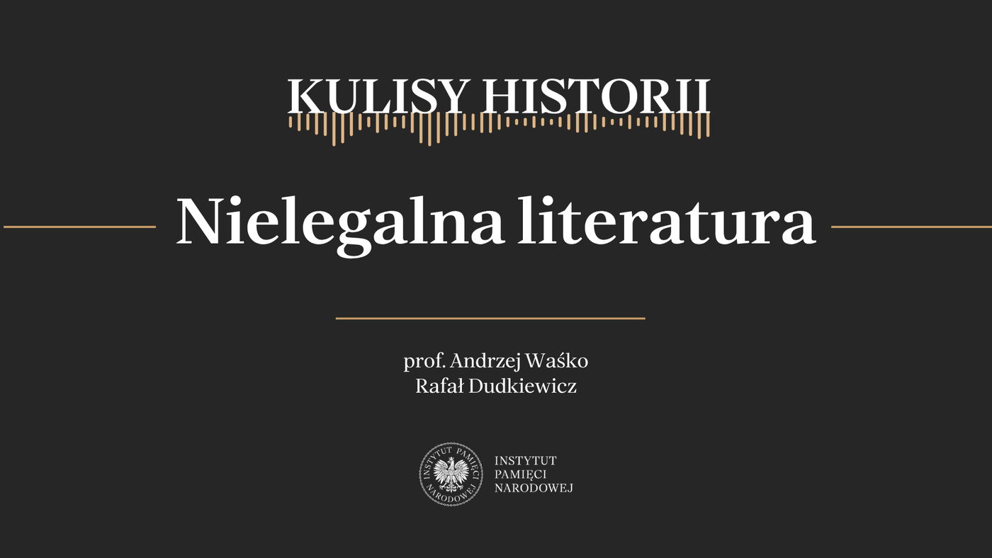 „Kulisy historii” odc. 279 „Nielegalna literatura” – 29 sierpnia 2026