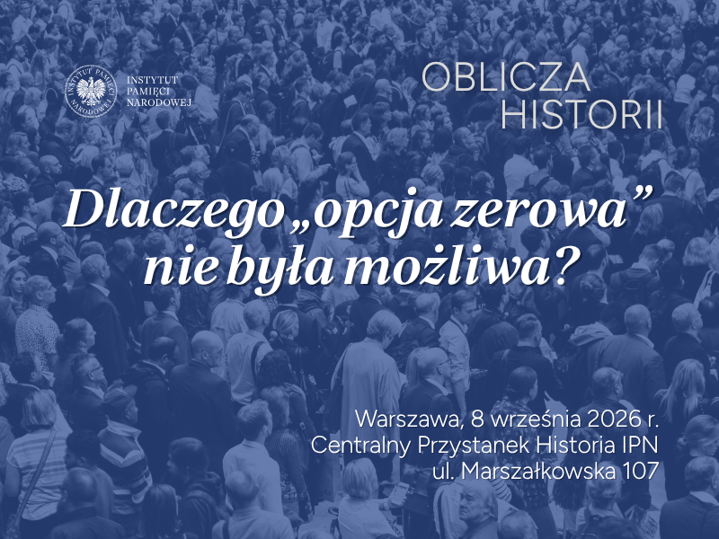 Spotkanie otwarte „Dlaczego opcja zerowa nie była możliwa?” – Warszawa, 8 września 2026