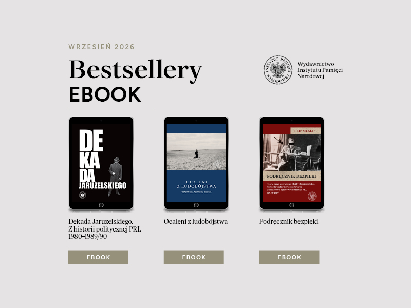 Bestsellery e-book Wydawnictwa IPN!