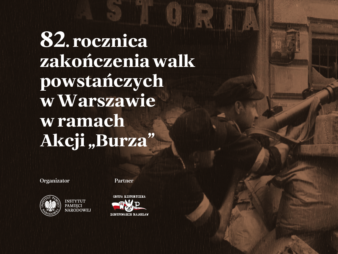 82. rocznica zakończenia walk powstańczych w Warszawie w ramach Akcji „Burza”