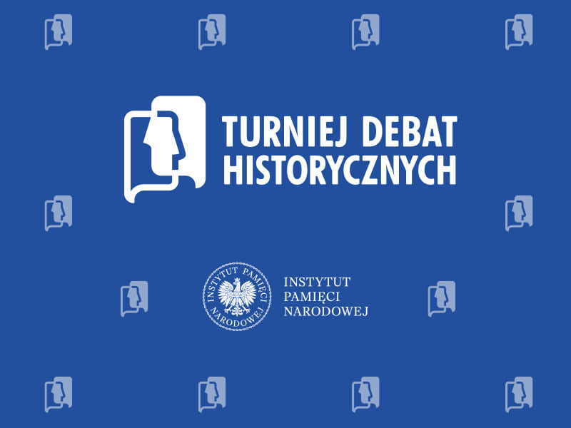 XII Turniej Debat Historycznych IPN