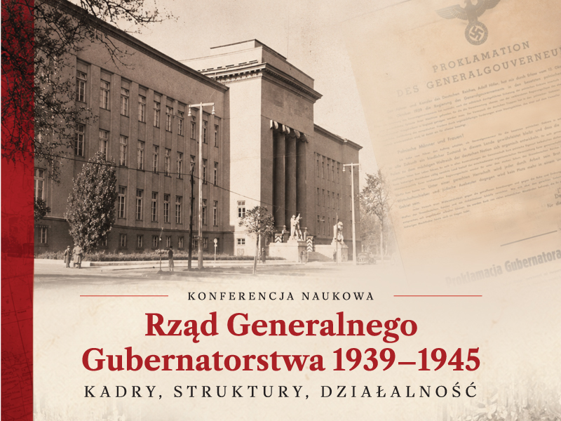 Konferencja naukowa „Rząd Generalnego Gubernatorstwa 1939-1945 – kadry, struktury, działalność” – Warszawa, 29–30 października 2026