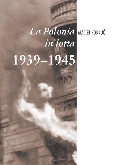 Okładka książki „La Polonia in lotta 1939–1945”