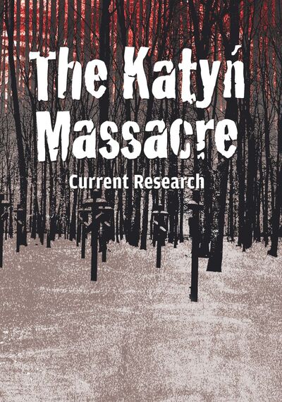 okładka The Katyn Massacre: Current Research