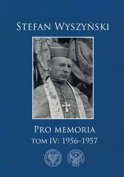 Stefan Wyszyński, Pro memoria, t. 4: 1956–1957