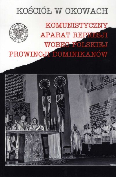 Komunistyczny aparat represji wobec Polskiej Prowincji Dominikanów