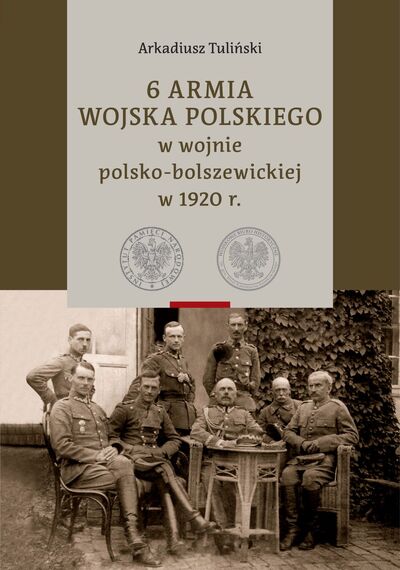 6 Armia Wojska Polskiego w wojnie polsko-bolszewickiej w 1920 r., t. 2