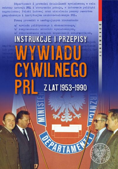 Instrukcje i przepisy wywiadu cywilnego PRL z lat 1953–1990