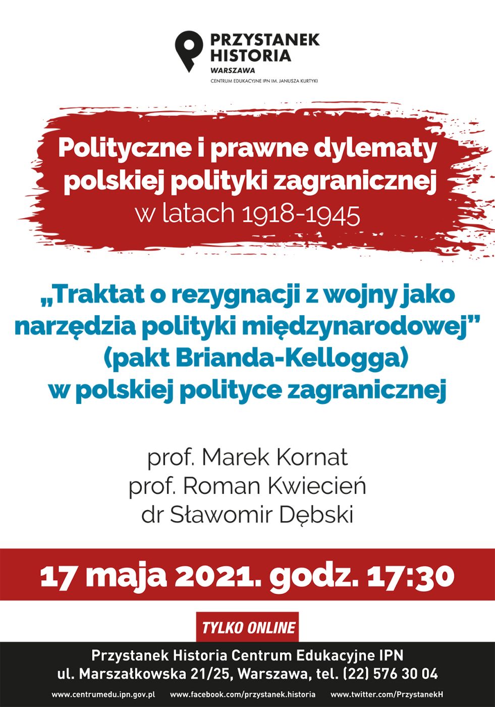 Dyskusja z cyku cyklu „Polityczne i prawne dylematy polskiej polityki zagranicznej w latach 1918-1945” – 17 maja 2021
