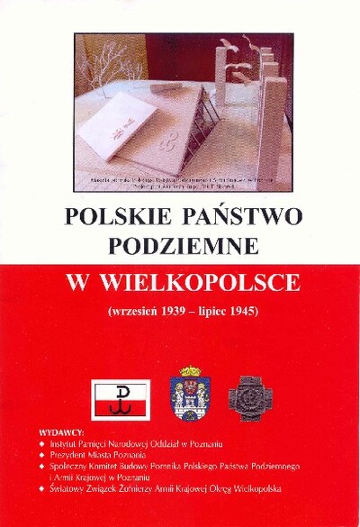 Polskie Państwo Podziemne (wrzesień 1939 – lipiec 1945) – Polskie Państwo Podziemne w Wielkopolsce (wrzesień 1939 – lipiec 1945)