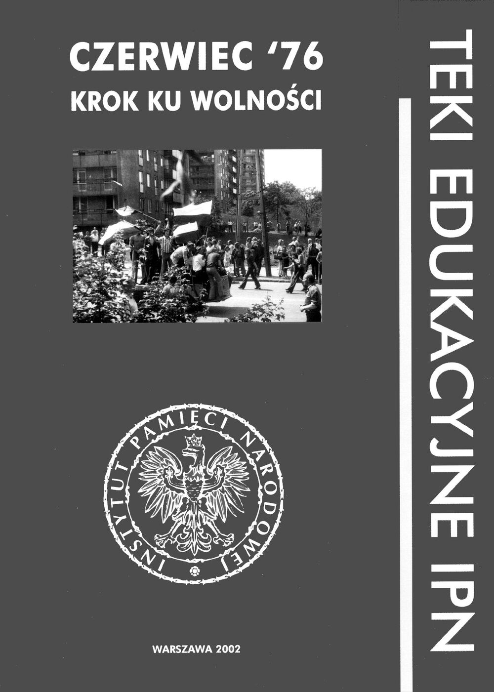 Czerwiec 76. Krok ku wolności