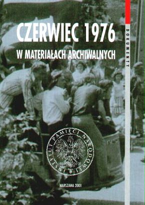 Czerwiec 1976 w materiałach archiwalnych