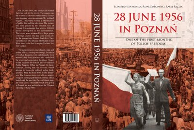 28 June 1956 in Poznań. One of the first months of Polish freedom