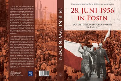 28. Juni 1956 in Posen. Der erste der polnischen Monate der Freiheit