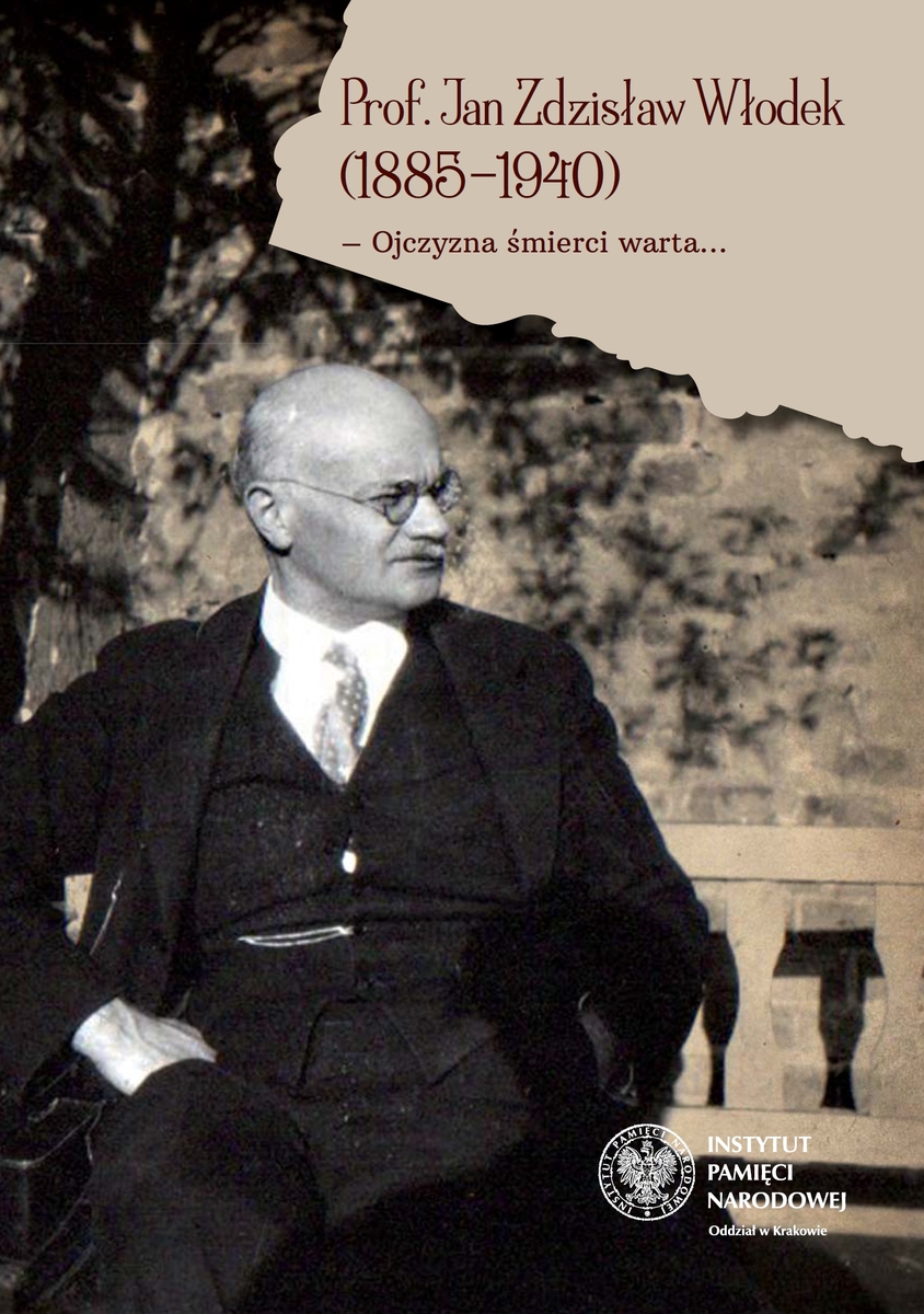 Okładka broszury: Prof. Jan Zdzisław Włodek. Ojczyzna śmierci warta...