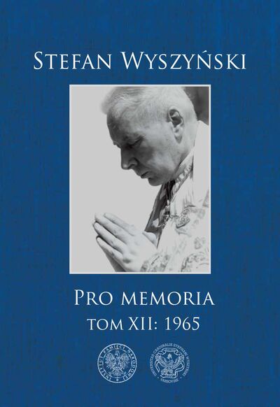 Stefan Wyszyński, Pro memoria, t. 12: 1965