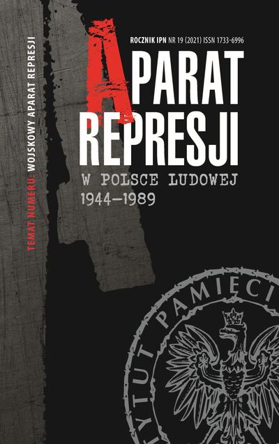 „Aparat Represji w Polsce Ludowej 1944–1989”, nr 19(2021)