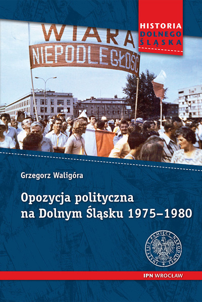 Opozycja polityczna na Dolnym Śląsku 1975–1980
