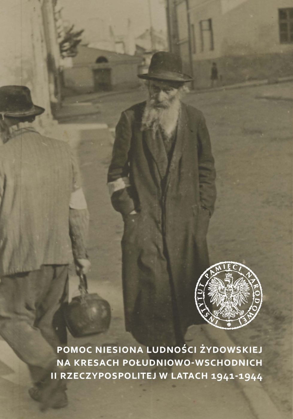 Pomoc niesiona ludności żydowskiej na Kresach Południowo-Wschodnich II Rzeczypospolitej w latach 1941–1944