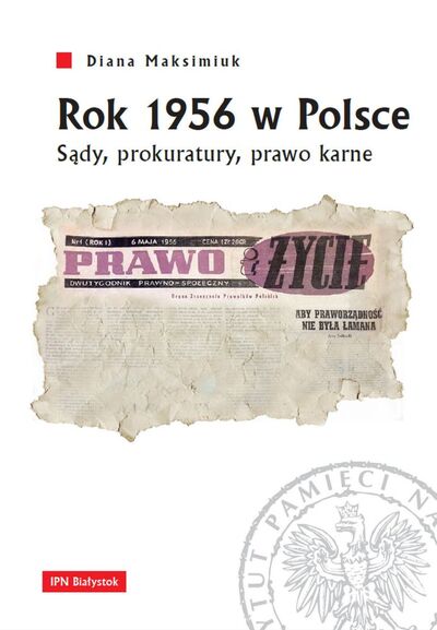 Rok 1956 w Polsce. Sądy, prokuratury, prawo karne