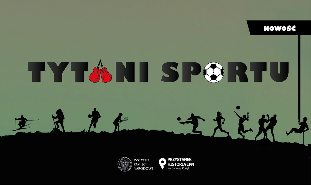 „Tytani sportu” – nowy cykl spotkań otwartych IPN