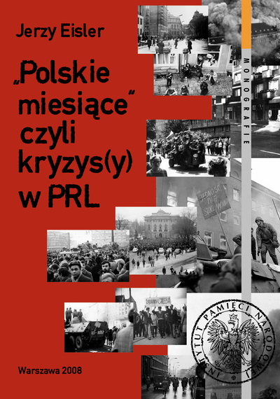 „Polskie miesiące”, czyli kryzys(y) w PRL