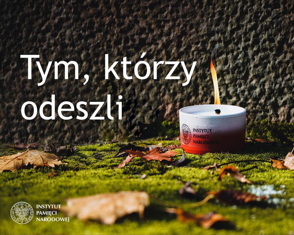 Tym, którzy odeszli...