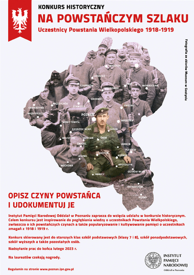 „Na powstańczym szlaku. Uczestnicy Powstania Wielkopolskiego 1918–1919”