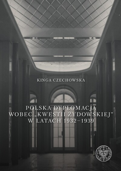 Polska dyplomacja wobec „kwestii żydowskiej” w latach 1932–1939