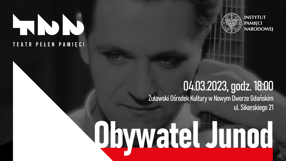 Spektakl o Eugeniuszu Bodo „Obywatel Junod” – Nowy Dwór Gdański, 4 marca 2023