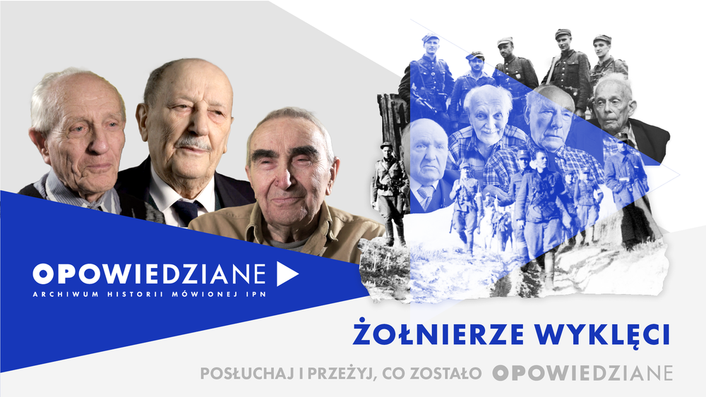 Wspomnienia Żołnierzy Wyklętych na portalu opowiedziane.ipn.gov.pl