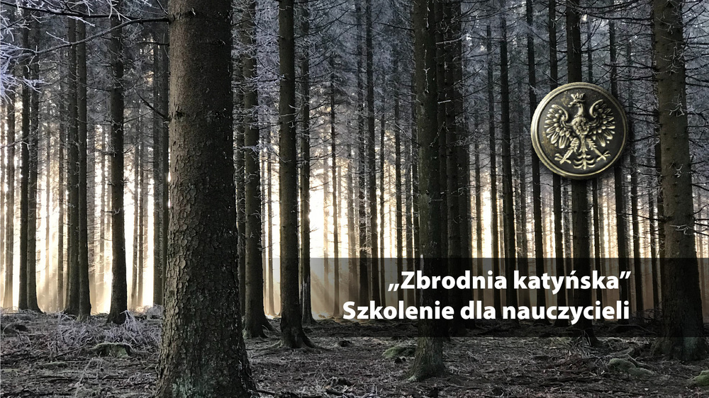 Szkolenie dla nauczycieli „Zbrodnia katyńska” – Warszawa, 27 maja 2023
