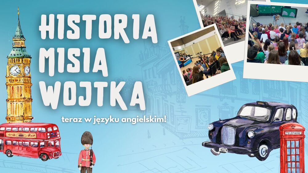 „Historia Misia Wojtka” w języku angielskim