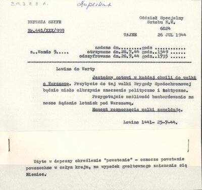 25 lipca 1944 r. – depesza gen. Tadeusza Komorowskiego „Lawiny” skierowana do Sztabu Naczelnego Wodza, w której zgłasza gotowość do walki o Warszawę